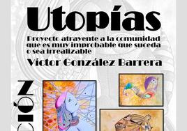 Víctor González expone 'Utopias' en Casa Bernabé