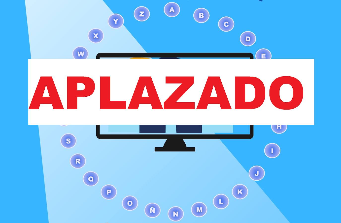 El concurso virtual de 'Pasapalabra' queda aplazado