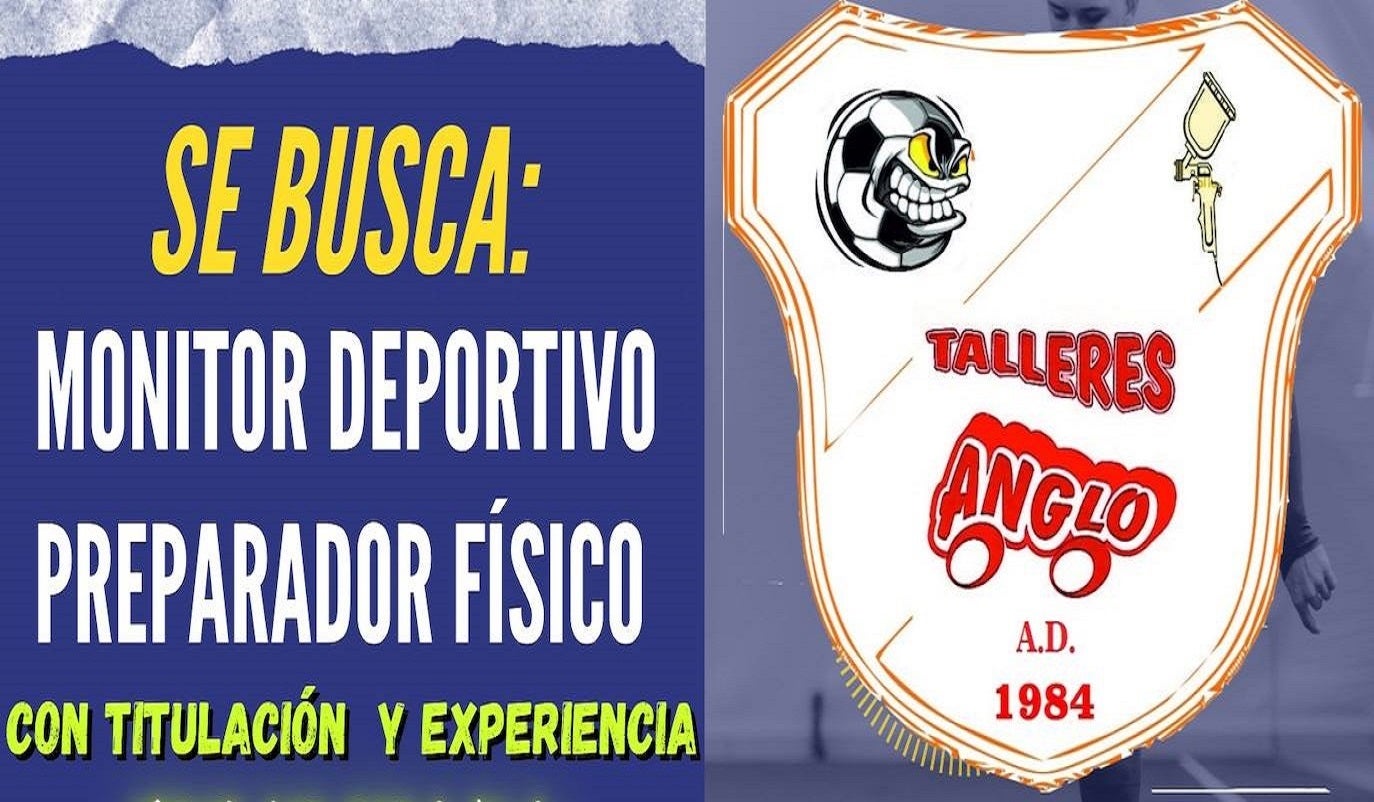 AD Talleres Anglo busca monitor deportivo y preparador físico