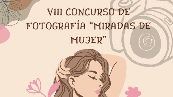 VIII concurso de fotografía 'Miradas de mujer', con motivo del 8M