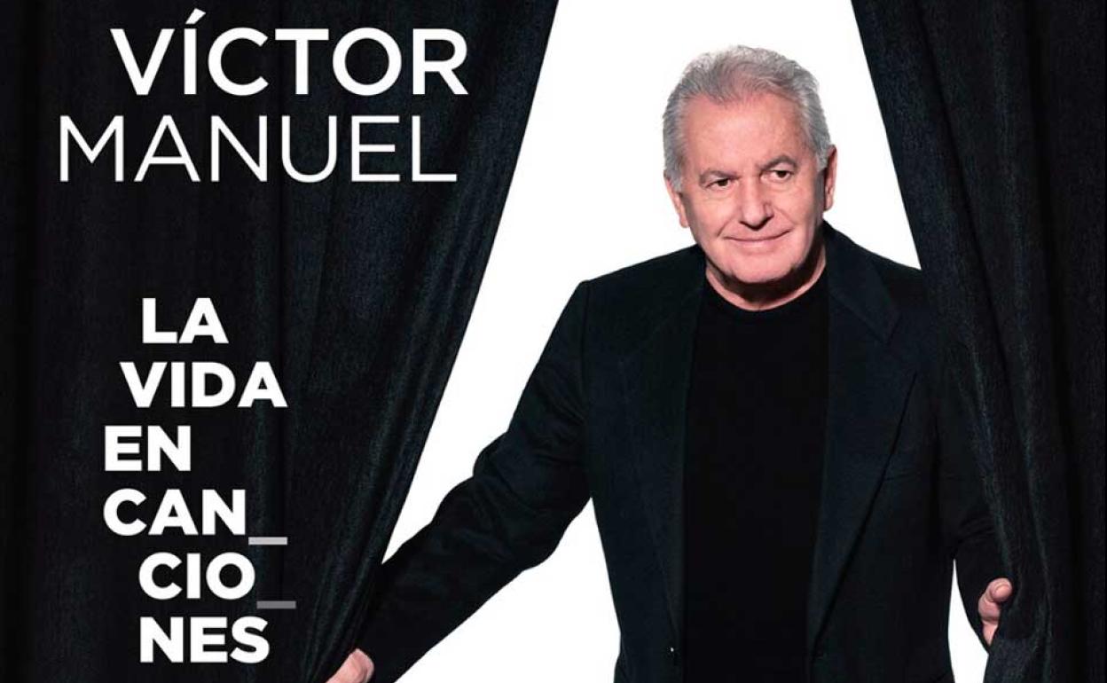 La gira del 75 aniversario de Víctor Manuel, 'La vida en canciones', recalará el 1 de abril en el multiusos