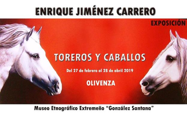 Enrique Jiménez Carrero vuelve al Museo con la exposición 'Toreros y Caballos'
