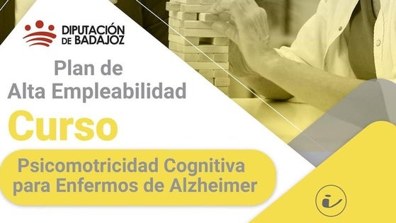 Últimas plazas para el curso 'psicomotricidad Cognitiva para enfermos de Alzheimer