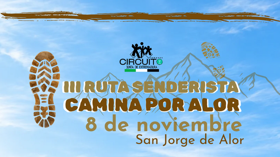San Jorge de Alor acogerá la III Ruta Senderista 'Camina por Al(m)or'