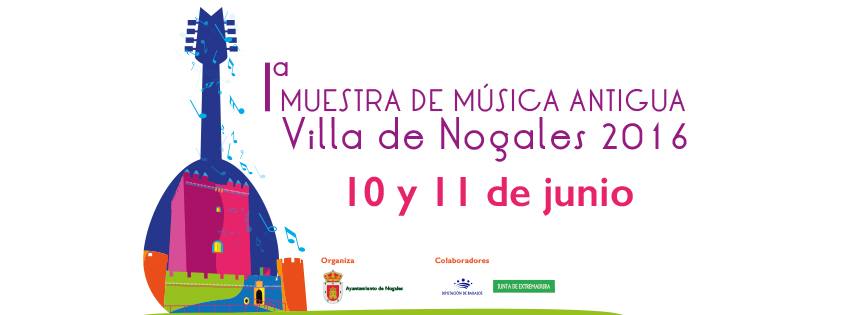 La I Muestra de Música Antigua Villa de Nogales devuelve ésta a sus enclaves originales
