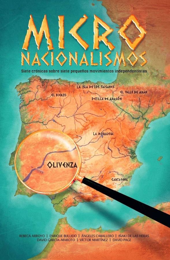 La publicación 'Micronacionalismos' define Olivenza como 'el Gibraltar portugués'