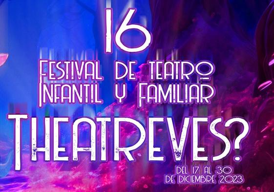 Consulta la programación del Festival de Teatro Infantil y Familiar 'TheatreVes?'