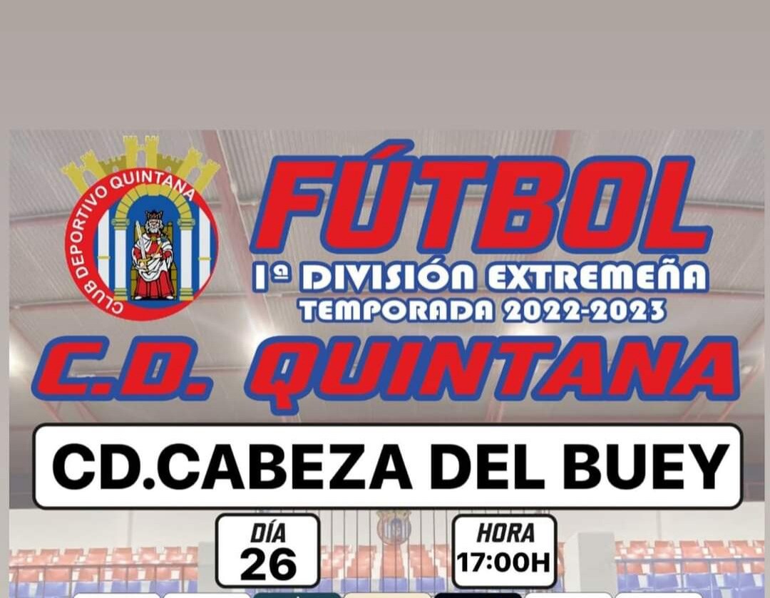 Horario confirmado del CD Quintana frente al CD Cabeza del Buey
