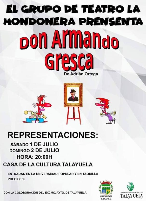 La Hondonera pone sobre las tablas la obra 'Don Armando Gresca', de Adrián Ortega