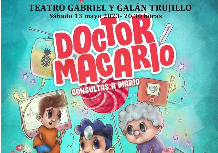 'Doctor Macario, consultas a diario' se pondrá en escena este sábado en el Gabriel y Galán