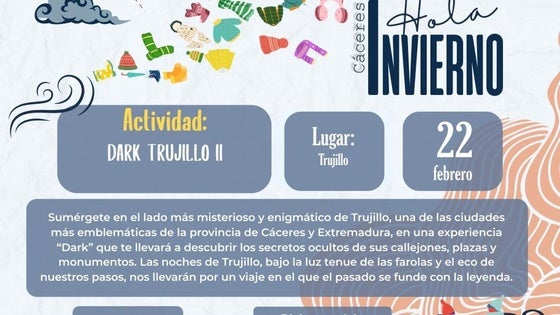 'Hola invierno' llegará a la ciudad el 22 de febrero con la actividad 'Dark Trujillo II'