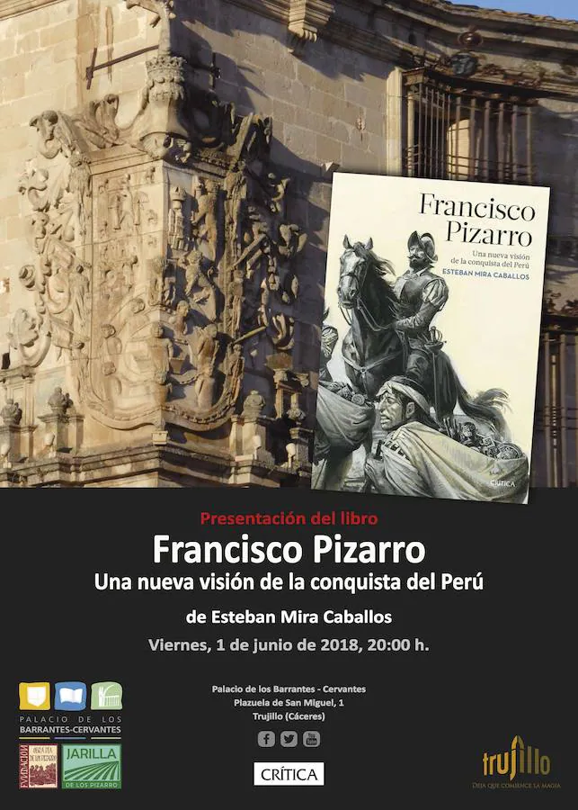Esteban Mira Caballos presentará mañana su nuevo libro sobre  Francisco Pizarro y la conquista de Perú