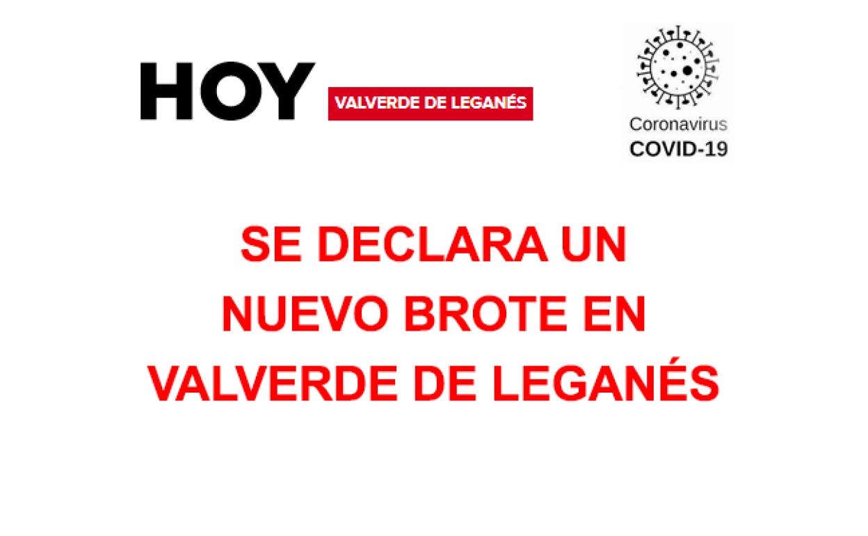 ¡Se declara un brote en Valverde de Leganés!