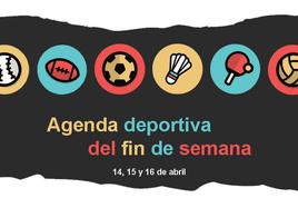 Agenda deportiva para este fin de semana