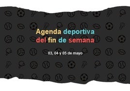 Agenda deportiva del fin de semana