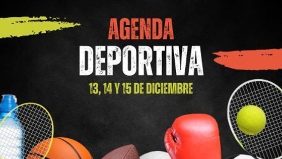 Agenda deportiva del fin de semana