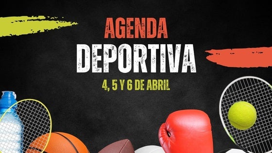 Agenda deportiva del fin de semana