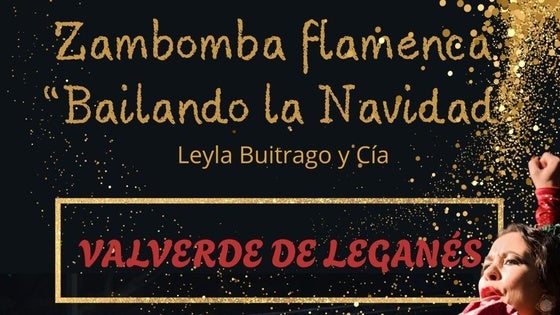 La Zambombá Flamenca traerá a Leyla Buitrago y Cía