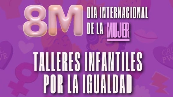 Este sábado hay talleres infantiles por el Día Internacional de la Mujer