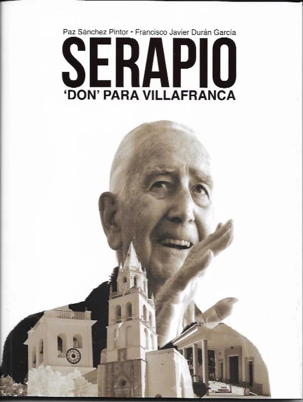 Portada del libro 'SERAPIO Don para Villafranca'. HOY