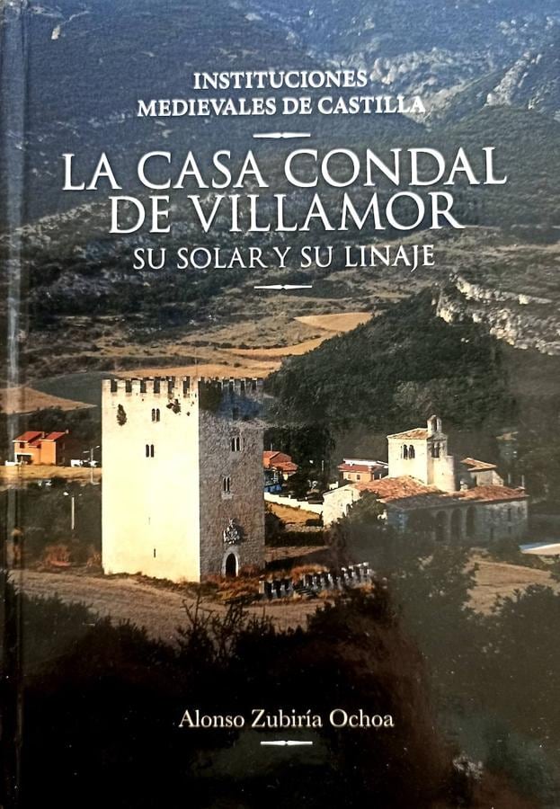 Libro 'La Casa Condal de Villamor' escrito por Alonso Zubiría.