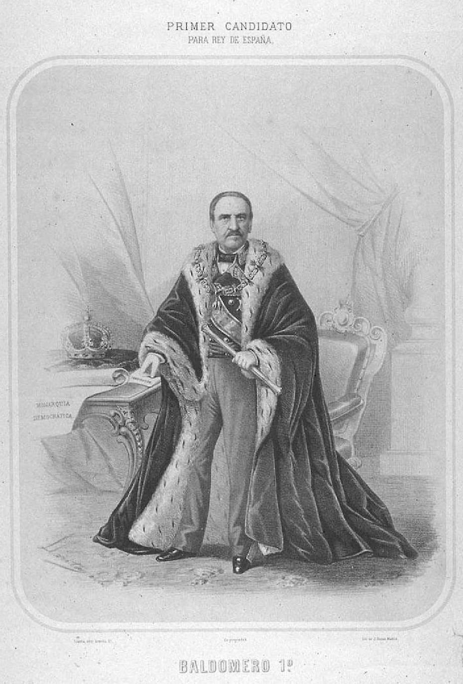 Destronada Isabel II por la Revolución de 1868, una comisión de diputados pidió al general Espartero que fuera rey. Él lo rechazó, entre otras cosas porque no tenía hijos y ya era septuagenario.