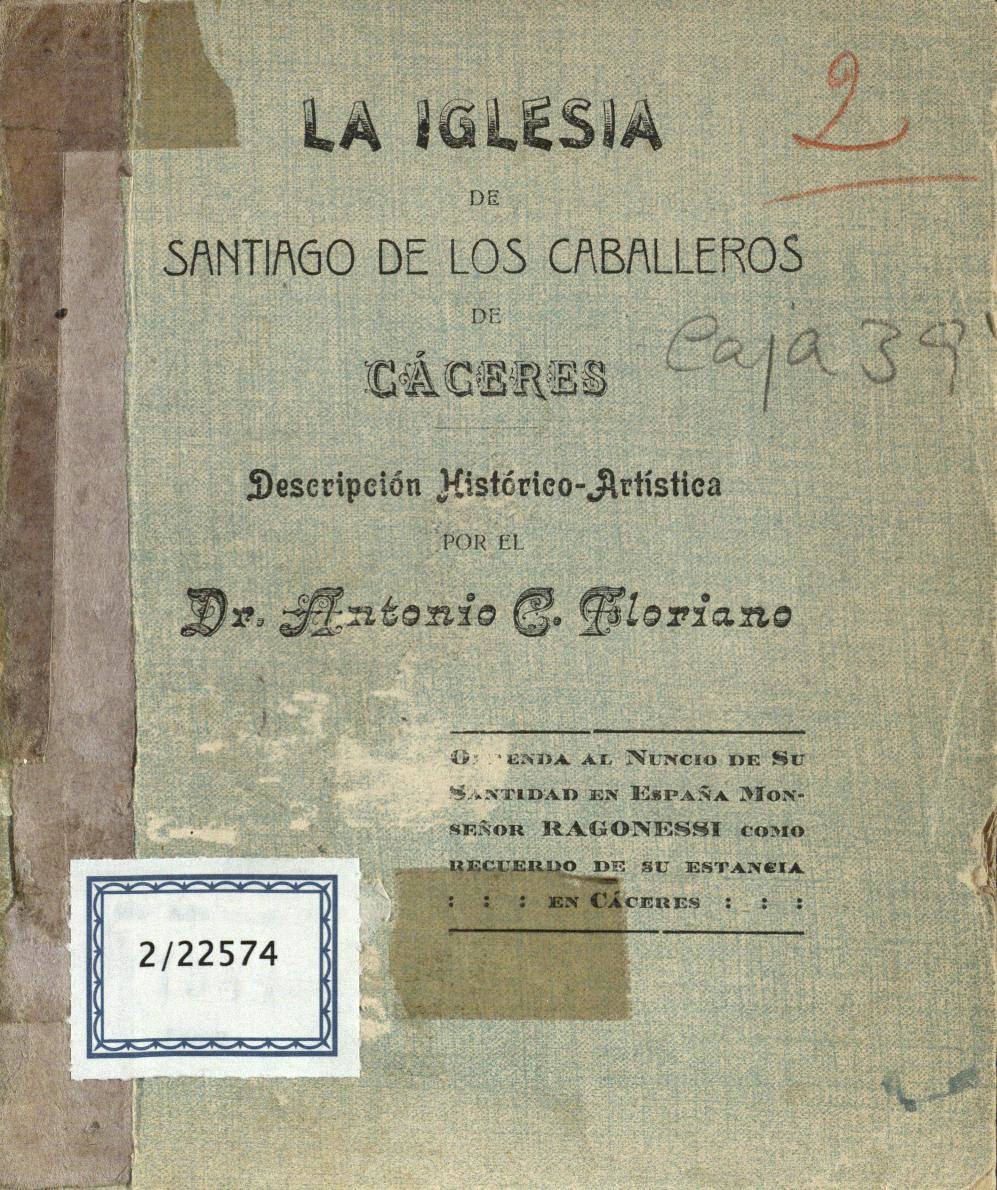 Publicación de 1915 sobre la Iglesia de Santiago de los Caballeros de Cáceres realizada por Antonio Floriano Cumbreño.