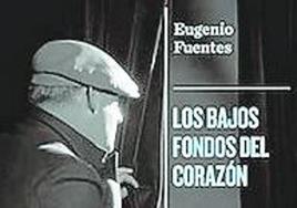 Los bajos fondos del corazón