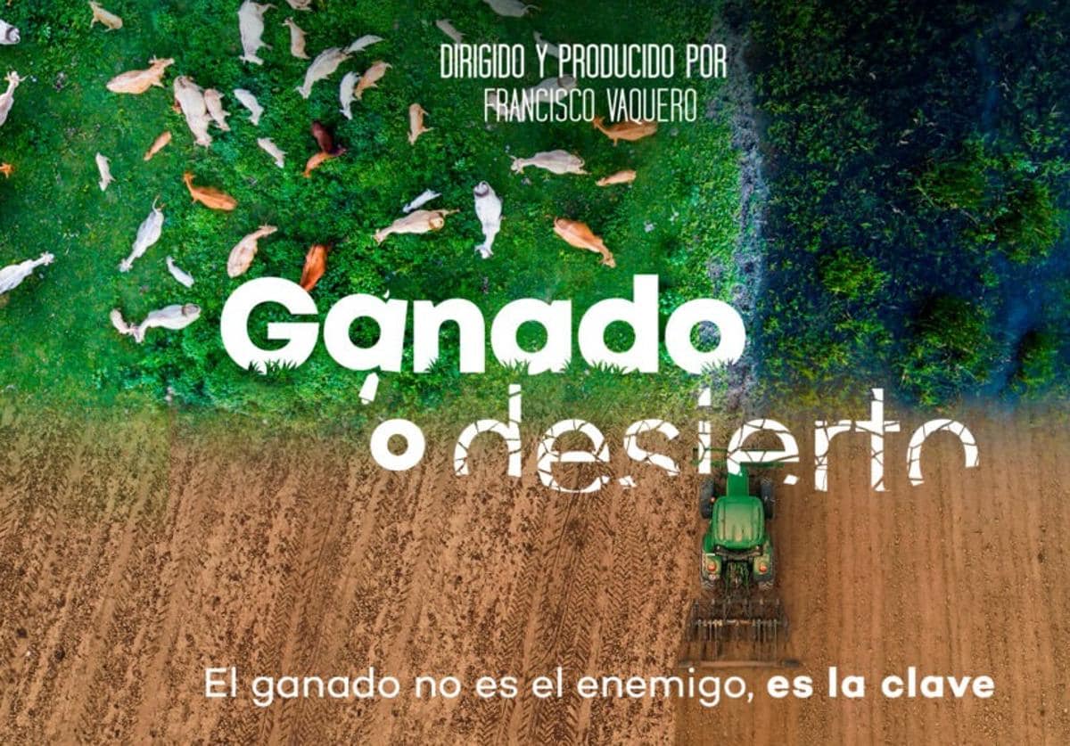 Cartel de 'Ganado o desierto'.