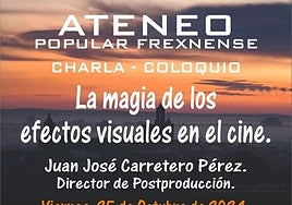 El Ateneo acoge la charla-coloquio 'La magia de los efectos visuales en el cine'