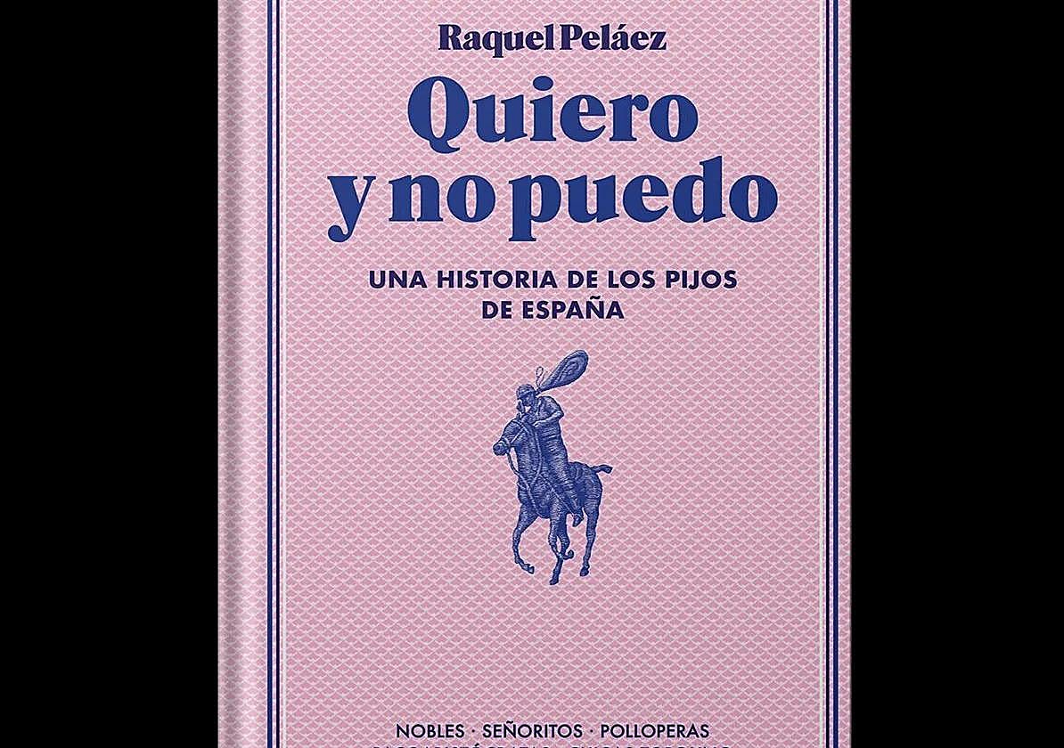 «Quiero y no puedo» ser pijo