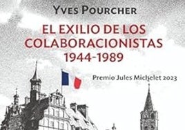 El exilio de los colaboracionistas 1944-1989