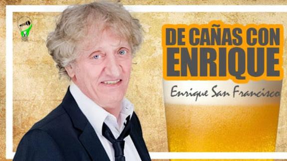 Enrique San Francisco llega al teatro Alkázar con 'De cañas con Enrique'