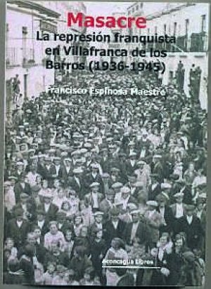Espinosa historia la represión franquista en Villafranca