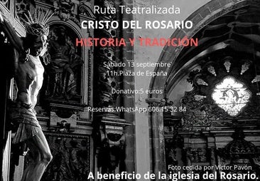 Una ruta teatralizada permitirá conocer la historia del Cristo del Rosario