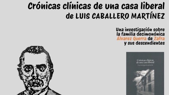 El libro 'Crónicas clínicas de una casa liberal', de Luis Caballero Martínez, será presentado en el Parador