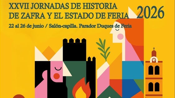 Las Jornadas de Historia de Zafra y el Estado de Feria se celebran del 22 al 26 de junio