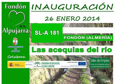 El Ayuntamiento de Fondón y el Taller de Empleo inauguran el domingo el sendero 'Las Acequias del Río’