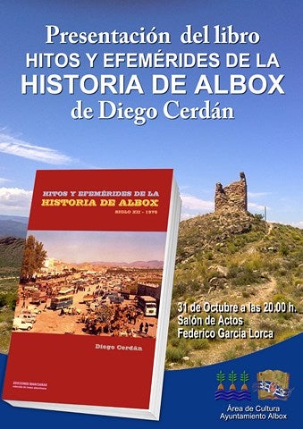 Diego Cerdán presentará en el salón de actos Federico García Lorca ‘Hitos y efemérides de la historia de Albox’