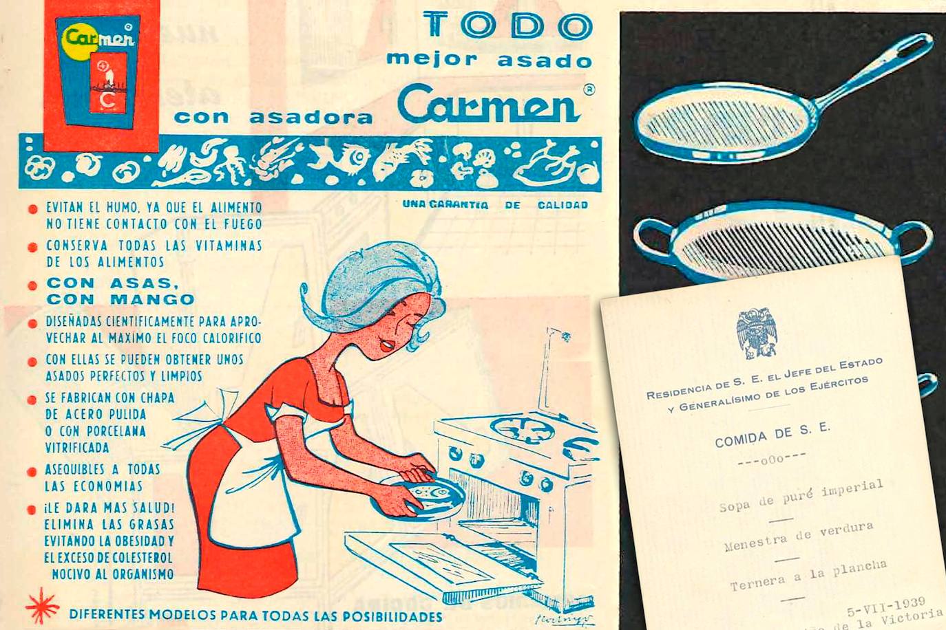 Publicidad de la asadora Carmen o carmela (años 60) y menú de Franco con ternera a la plancha.