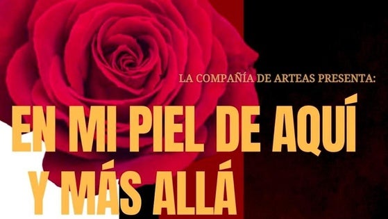 'En mi piel de aquí y más allá': teatro en Huétor Vega