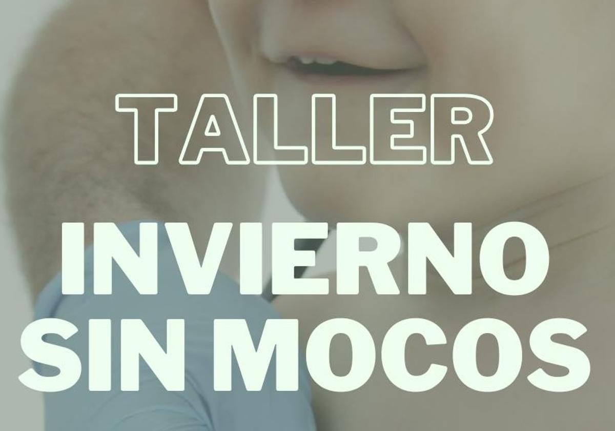 Huétor Vega organiza el taller 'Invierno sin mocos' para familias con niños pequeños