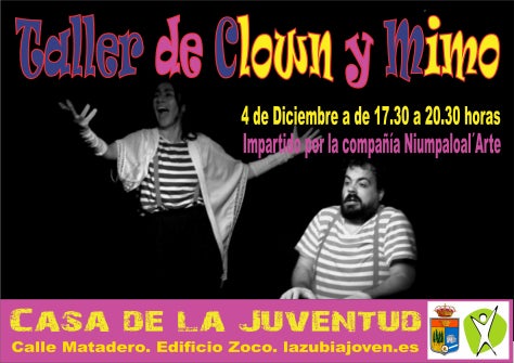 Taller de Clown y Mimo a cargo de la compañía Niumpaloal´Arte