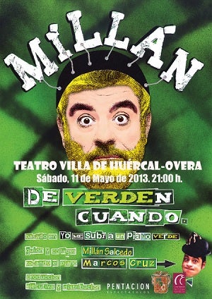Millán Salcedo trae su espectáculo “De verden cuando”  al Teatro Villa de Huércal-Overa este sábado 11 de mayo