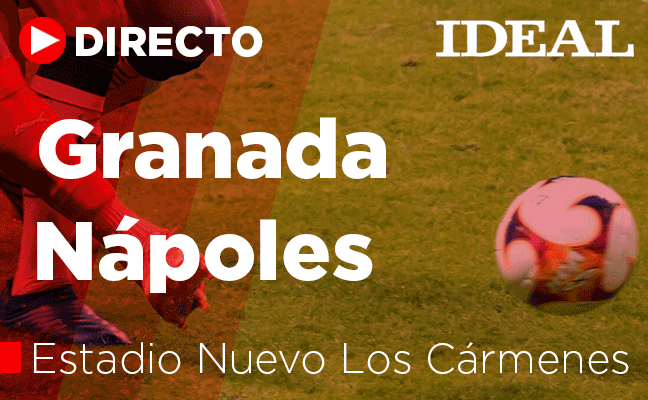 En directo | Granada - Nápoles