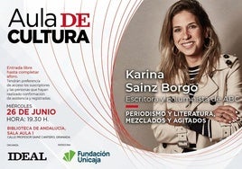 Karina Sainz Borgo en el Aula de Cultura de IDEAL