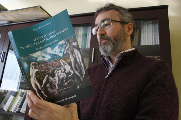 El profesor Rafael Alarcón aúna arte y letras en su libro sobre 'El Greco'