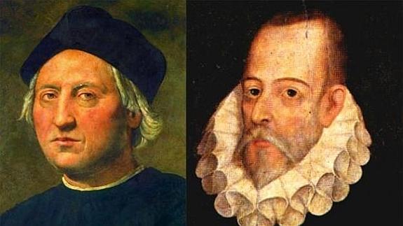 Cristóbal Colón y Miguel de Cervantes. 