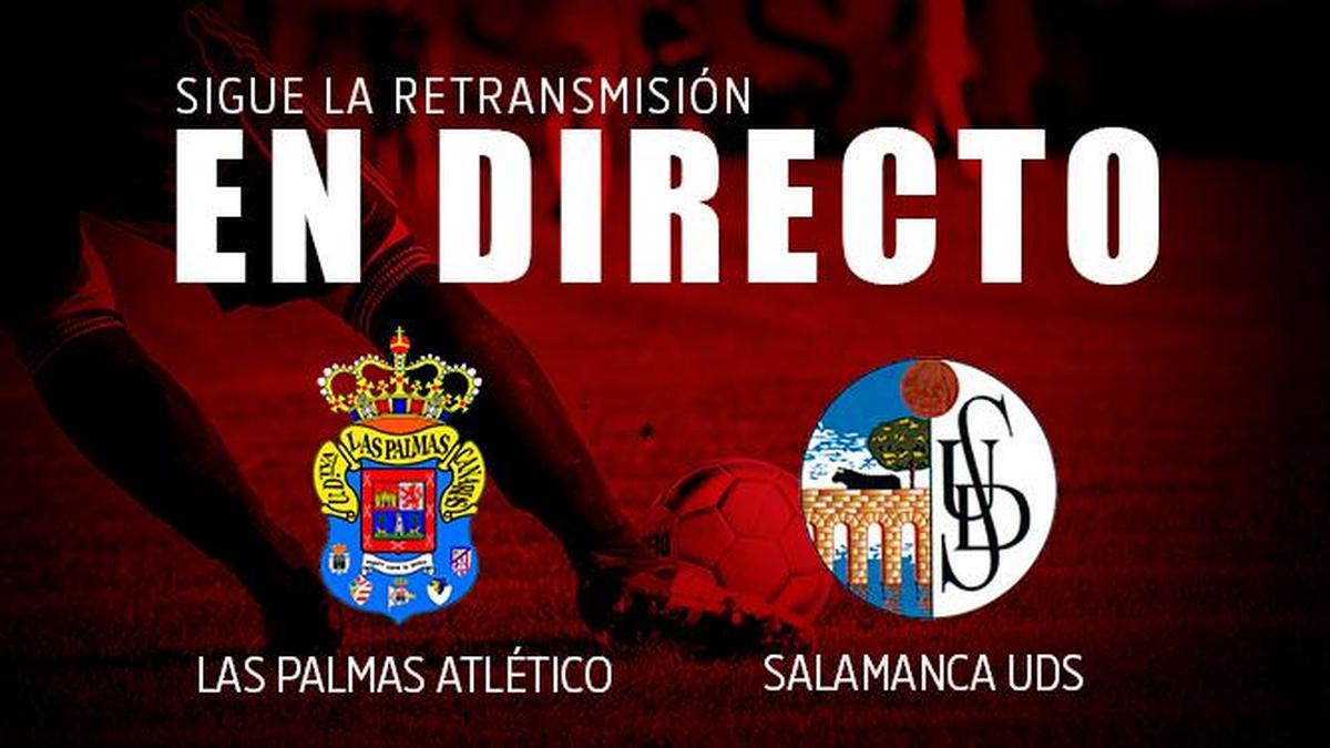 En Directo: Las Palmas B - Salamanca Final (0 - 0)