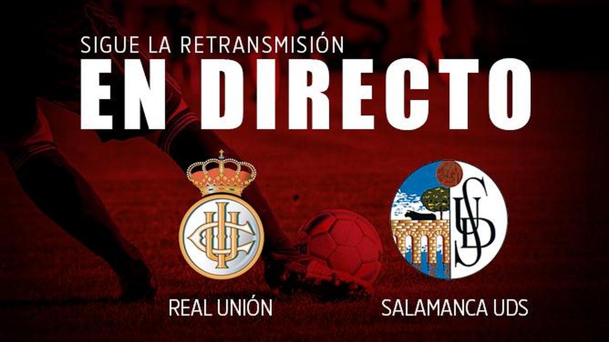 Final: Real Unión - Salamanca UDS (0-1)